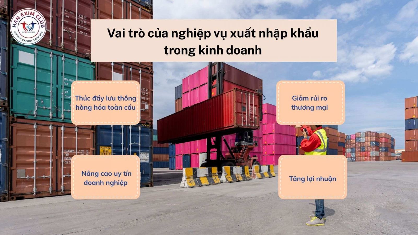 Vai trò của nghiệp vụ xuất khẩu trong kinh doanh